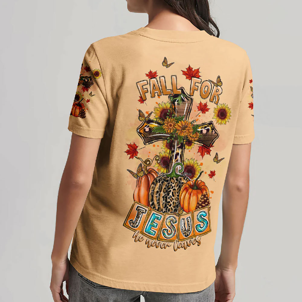 Fall For Jesus He Never Leaves All Over Print Faith T-Shirt
