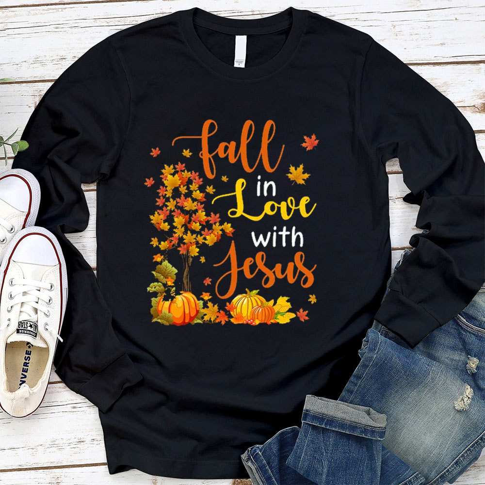 Fall In Love With Jesus Long Sleeve T-Shirt