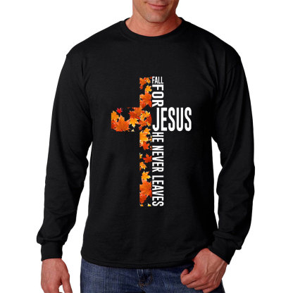 Fall for Jesus He Never Leaves Christian Cross Long Sleeve T-Shirt