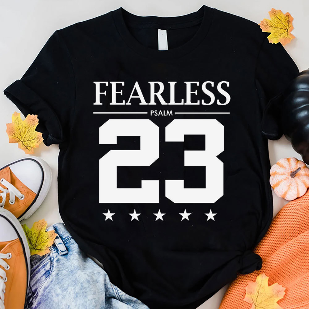 Fearless Psalm 23 T-Shirt