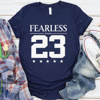 Fearless Psalm 23 T-Shirt