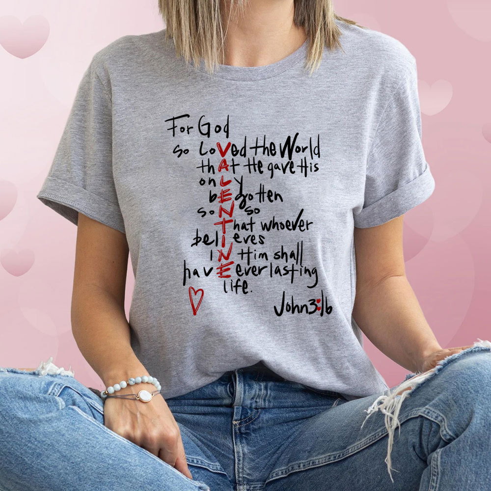 For God So Loved the World Valentine's Day T-Shirt