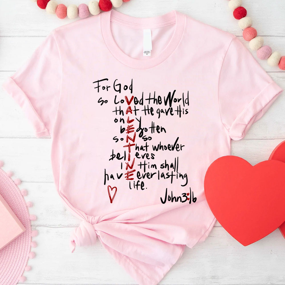 For God So Loved the World Valentine's Day T-Shirt