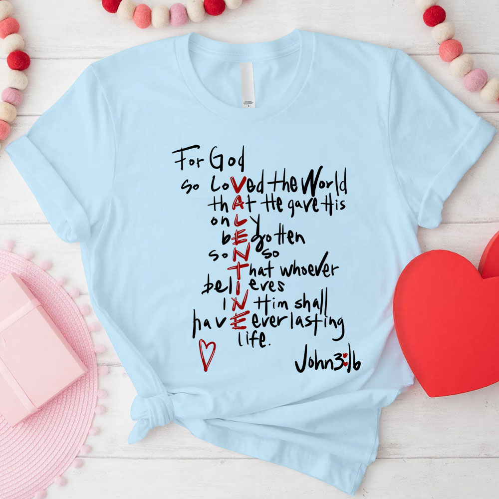 For God So Loved the World Valentine's Day T-Shirt