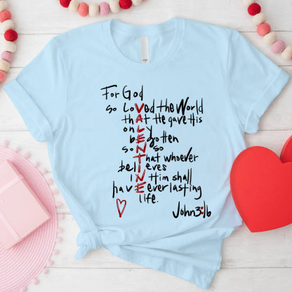 For God So Loved the World Valentine's Day T-Shirt