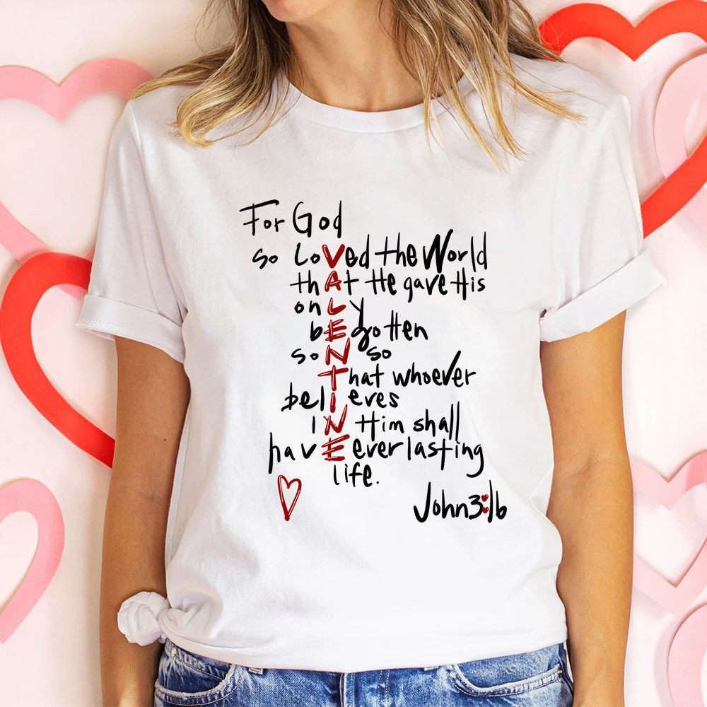 For God So Loved the World Valentine's Day T-Shirt