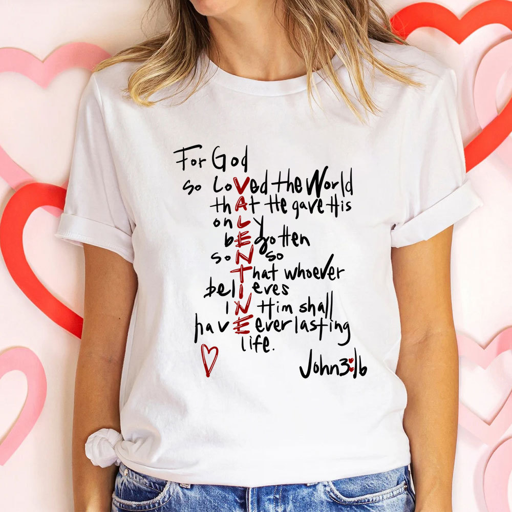 For God So Loved the World Valentine's Day T-Shirt
