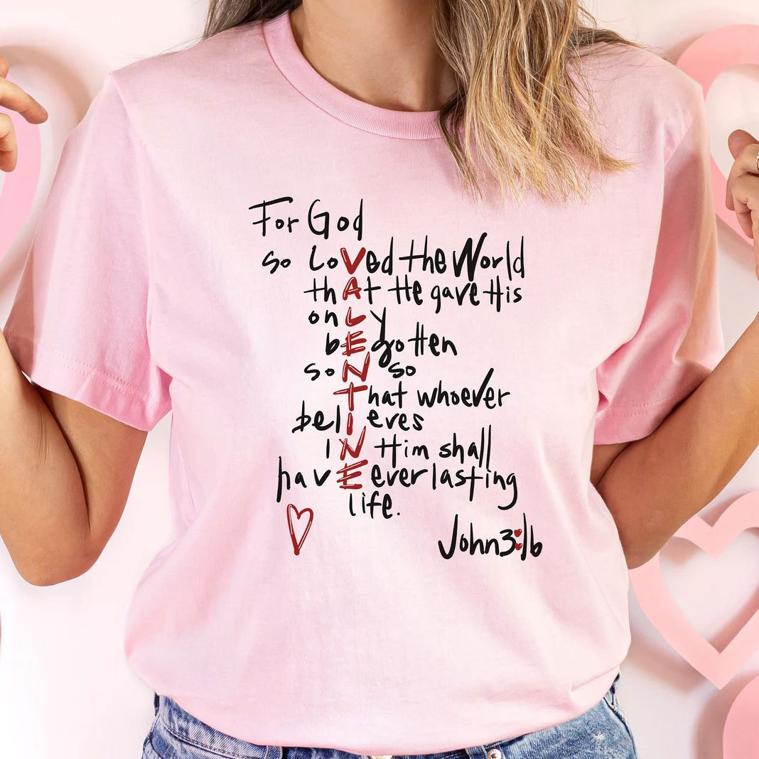 For God So Loved the World Valentine's Day T-Shirt