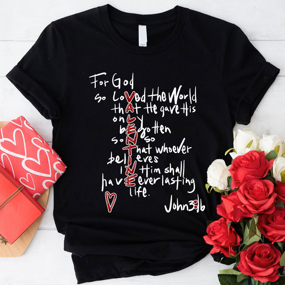 For God So Loved the World Valentine's Day T-Shirt