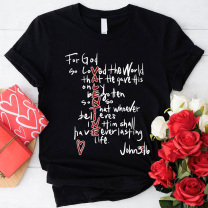 For God So Loved the World Valentine's Day T-Shirt