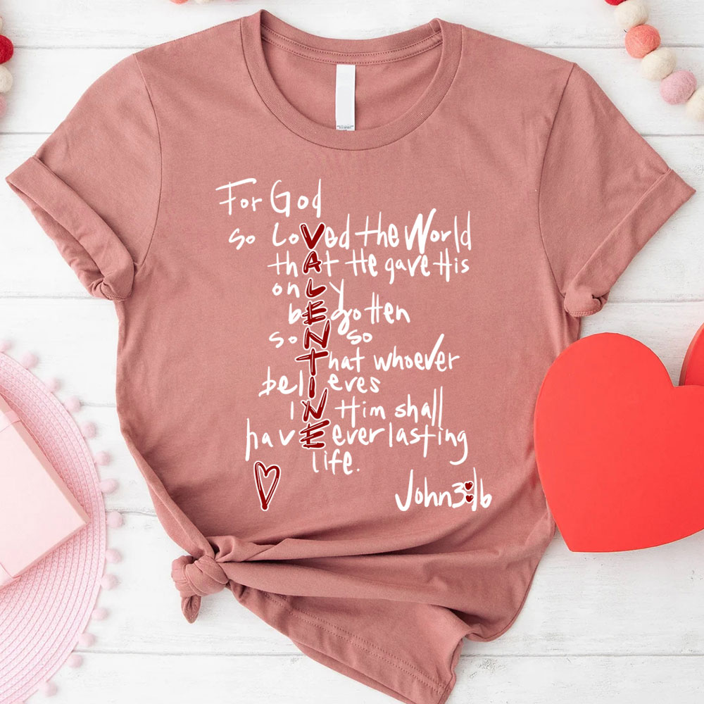 For God So Loved the World Valentine's Day T-Shirt