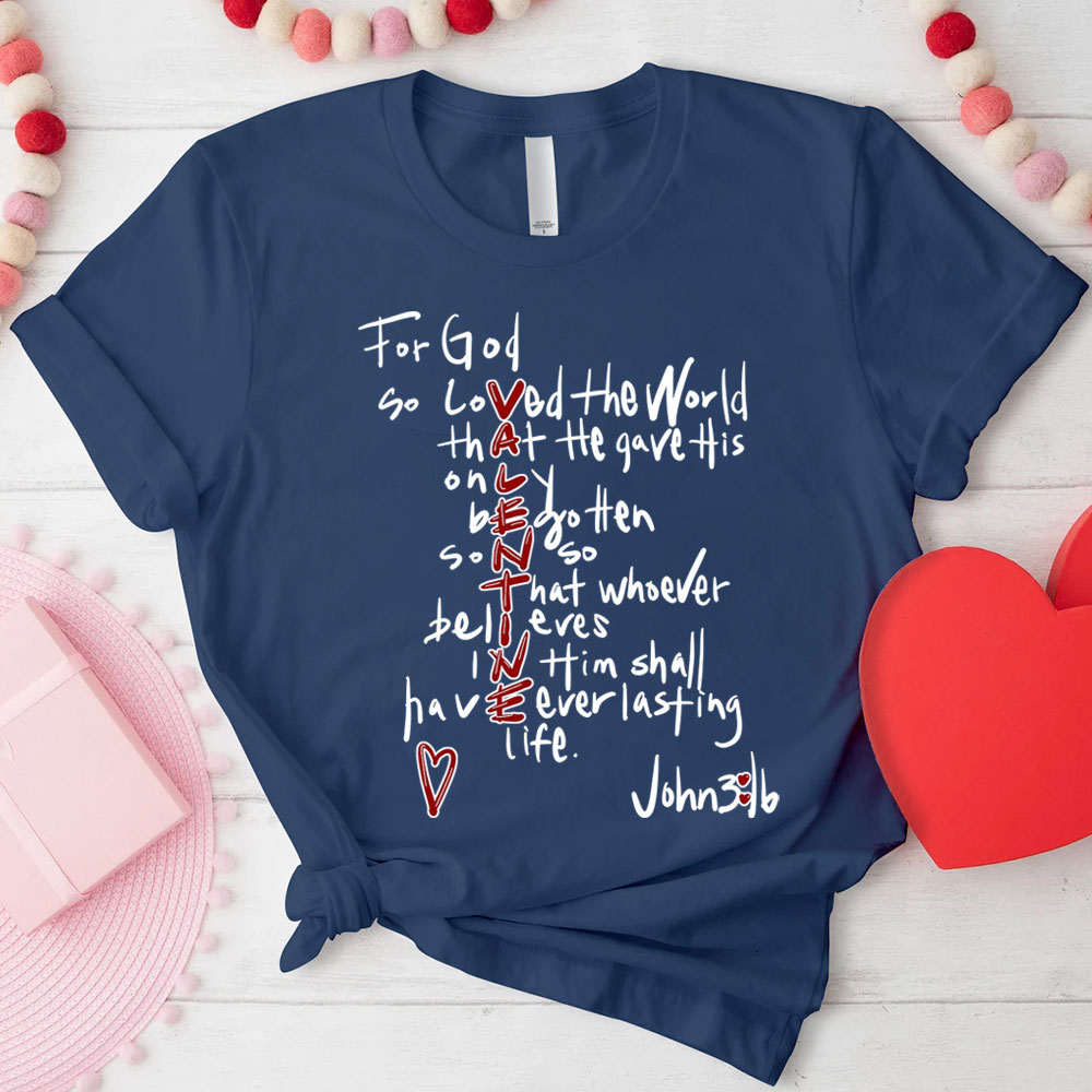 For God So Loved the World Valentine's Day T-Shirt