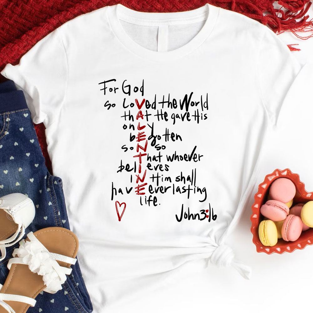 For God So Loved the World Valentine's Day T-Shirt
