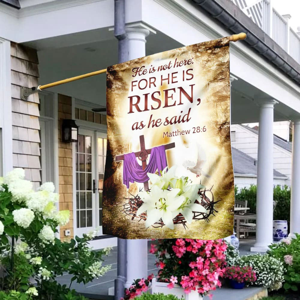 For He Is Risen as He Said Easter Flag