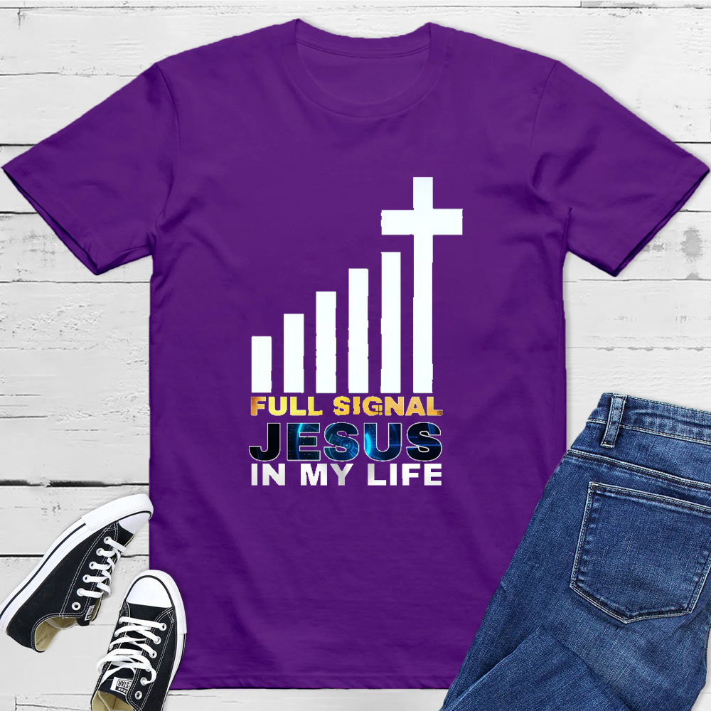 Full Signal Jesus In My Life T-Shirt