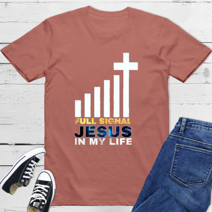 Full Signal Jesus In My Life T-Shirt