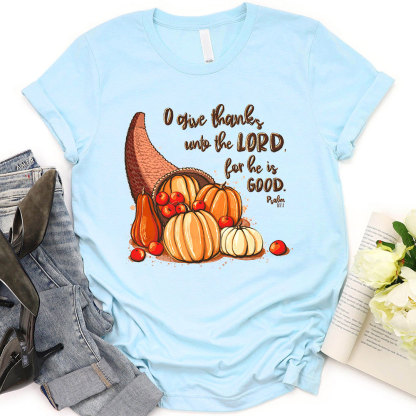 Give Thanks To The Lord T-Shirt
