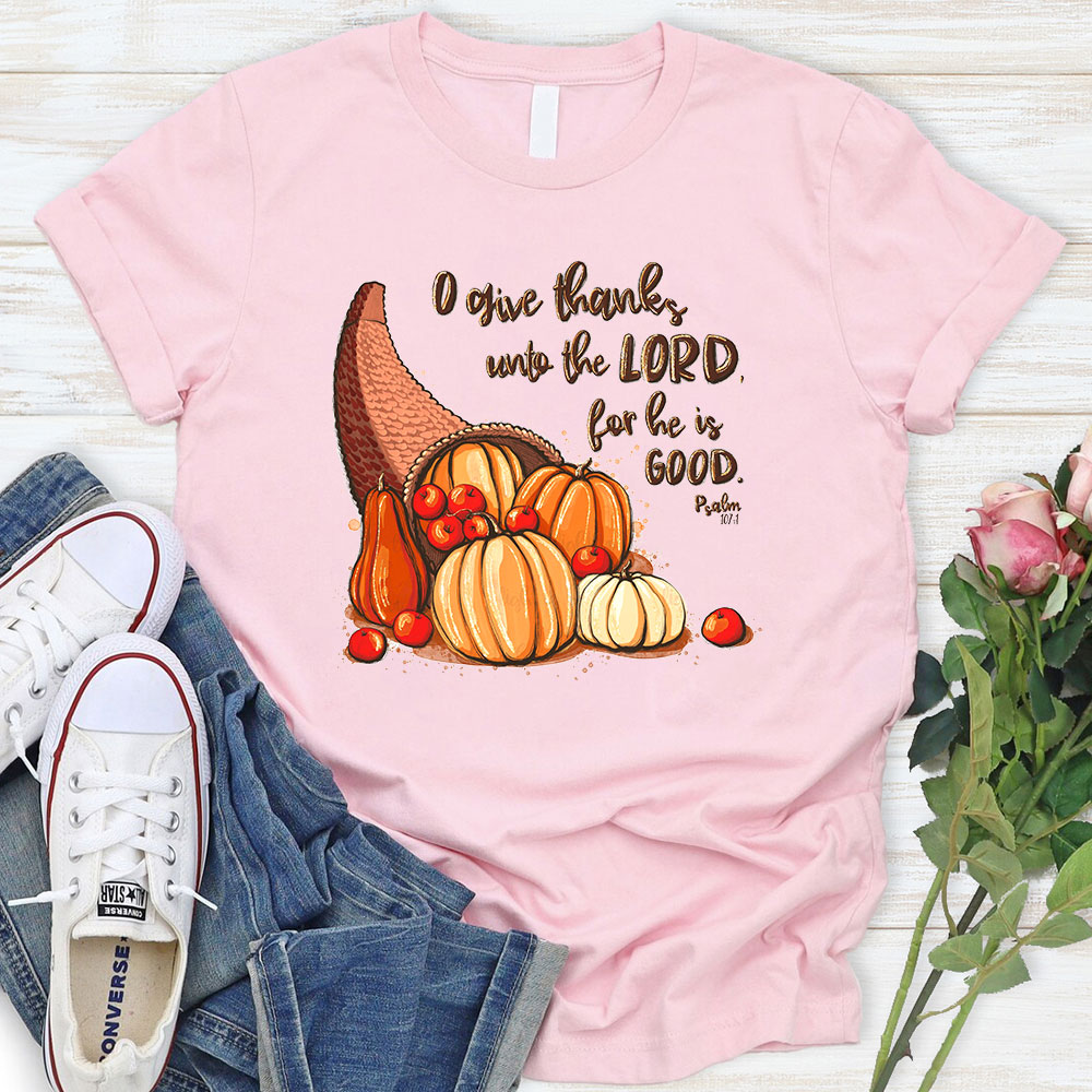 Give Thanks To The Lord T-Shirt