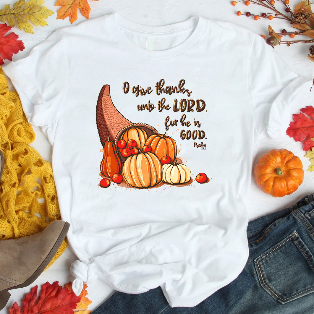 Give Thanks To The Lord T-Shirt