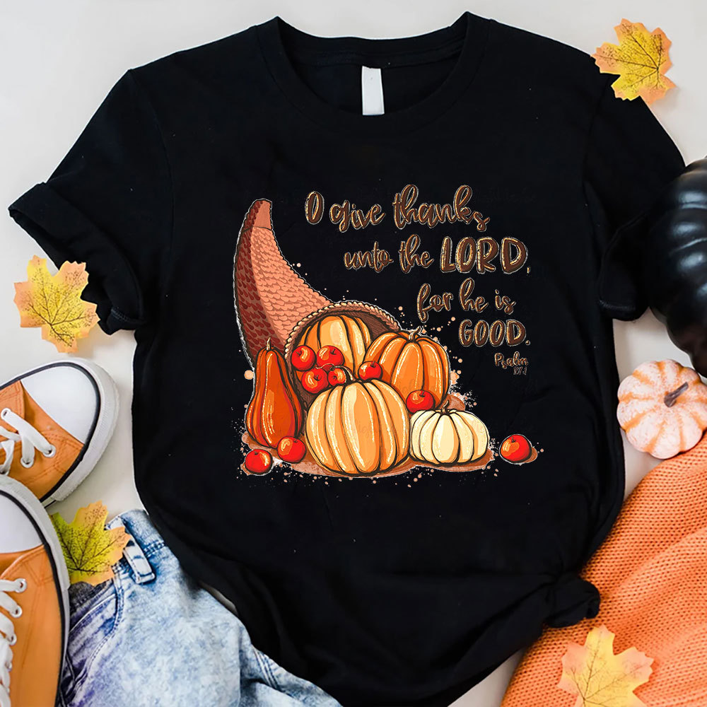 Give Thanks To The Lord T-Shirt