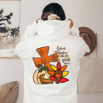 Give Thanks To The Lord Thanksgiving Hoodie