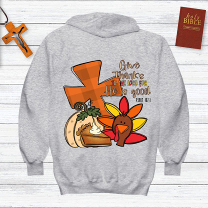 Give Thanks To The Lord Thanksgiving Hoodie