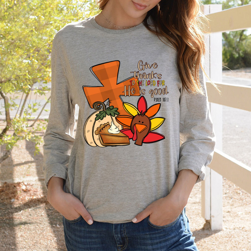 Give Thanks To The Lord Thanksgiving Long Sleeve T-Shirt