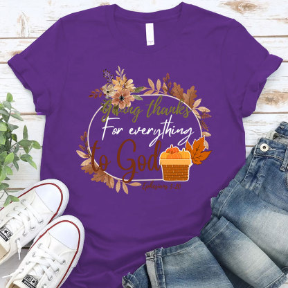 Giving Thanks For Everything To God Thanksgiving T-Shirt