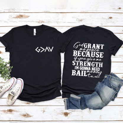 God Grant Me Peace T-Shirt