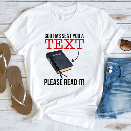 God Has Sent You A Text T-Shirt
