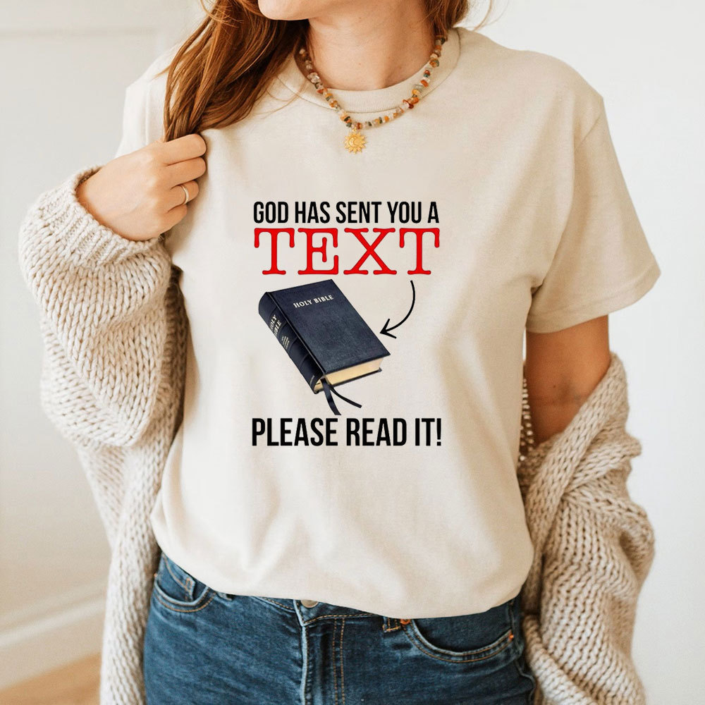 God Has Sent You A Text T-Shirt