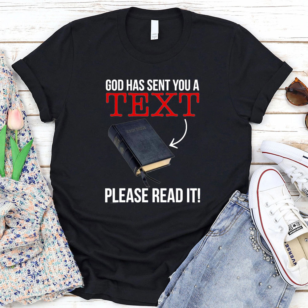 God Has Sent You A Text T-Shirt