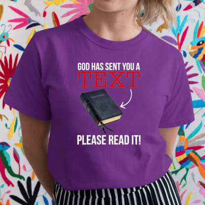 God Has Sent You A Text T-Shirt