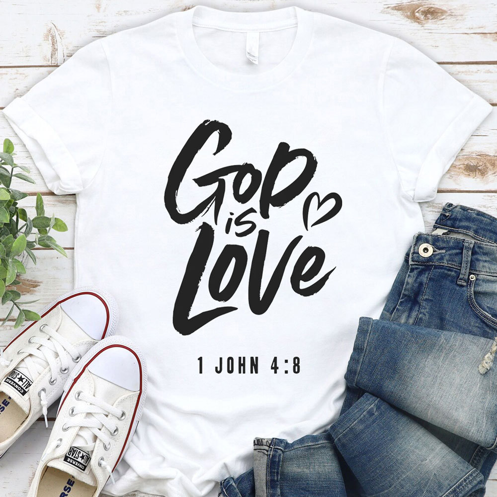 God Is Love Religious T-Shirt