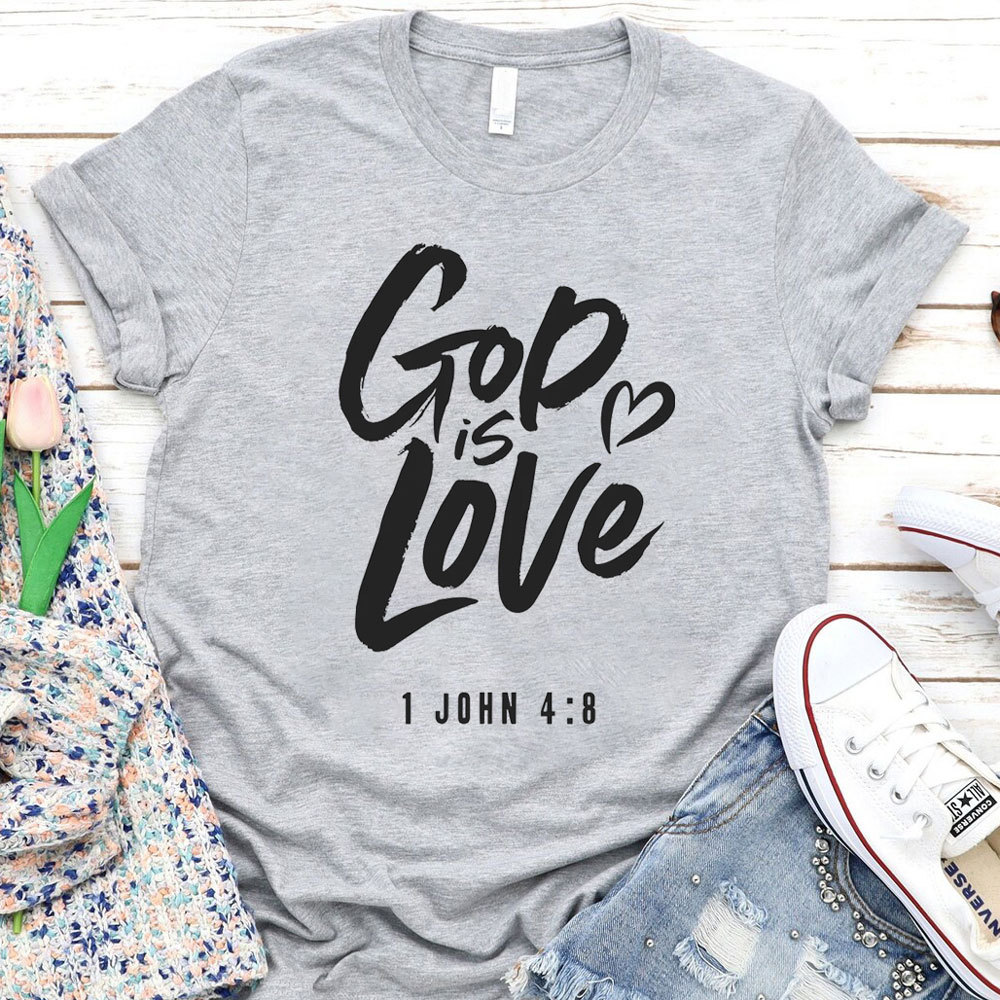 God Is Love Religious T-Shirt