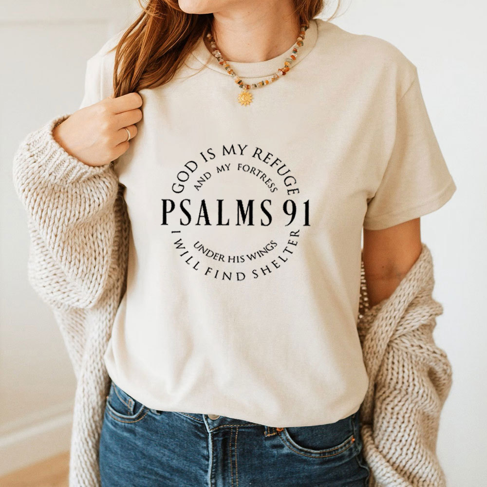 God Is My Refuge Psalms 91 T-Shirt