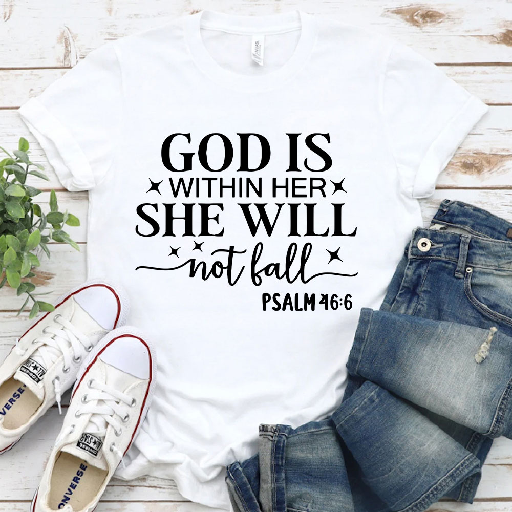 God Is Within Her She Will Not Fall Faith T-Shirt Sale - GuidingCross