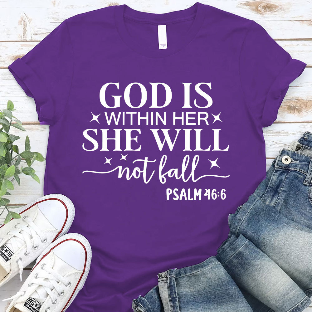 God Is Within Her She Will Not Fall Faith T-Shirt
