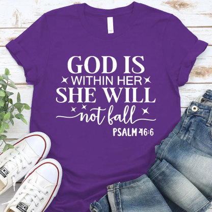 God Is Within Her She Will Not Fall Faith T-Shirt