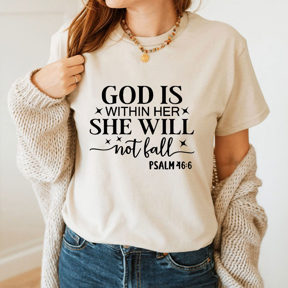 God Is Within Her She Will Not Fall Faith T-Shirt