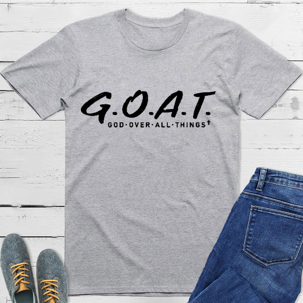 God Over All Things T-Shirt