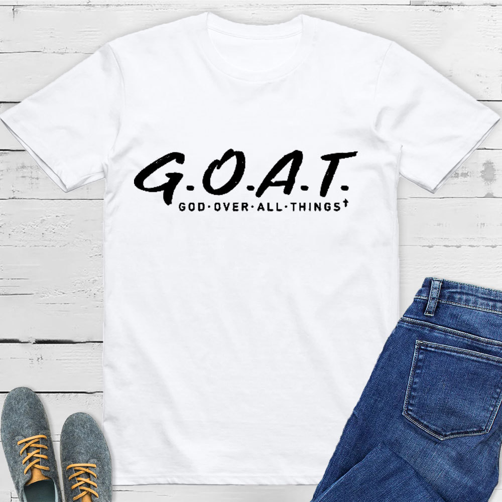 God Over All Things T-Shirt