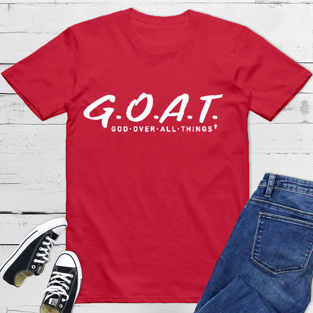 God Over All Things T-Shirt