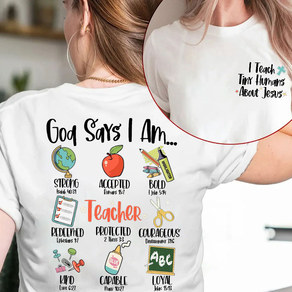 God Says I Am Christian Teacher T-Shirt