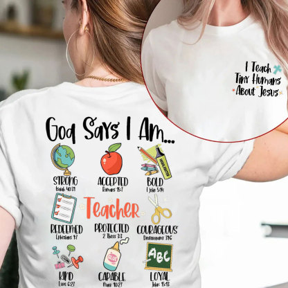 God Says I Am Christian Teacher T-Shirt