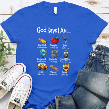 God Says I Am Faith T-Shirt