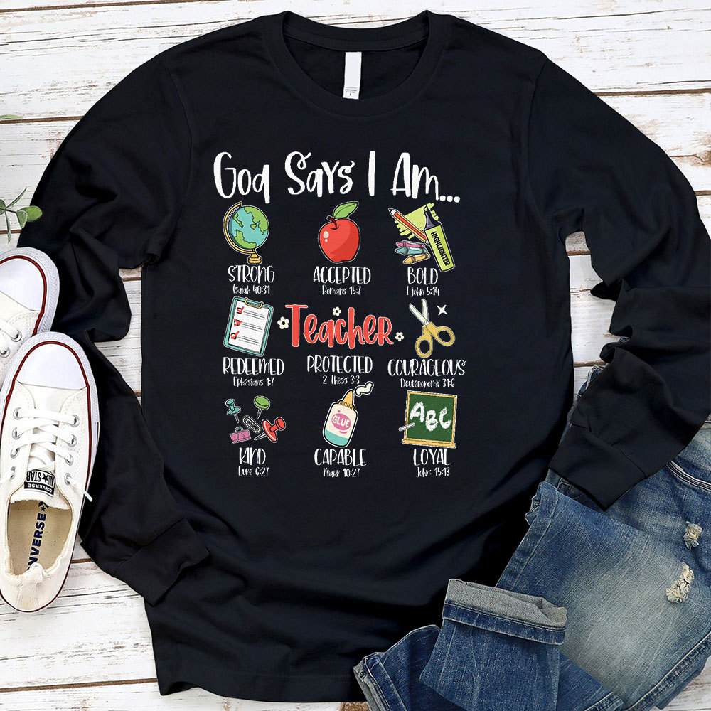 God Says I Am Long Sleeve T-Shirt