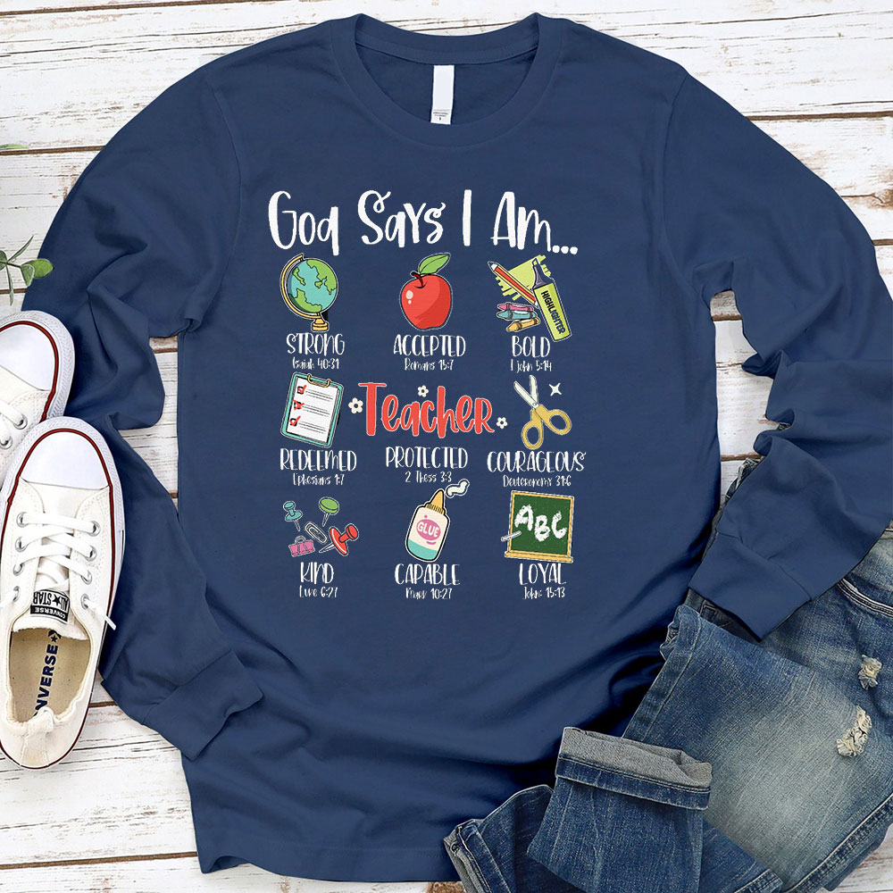 God Says I Am Long Sleeve T-Shirt