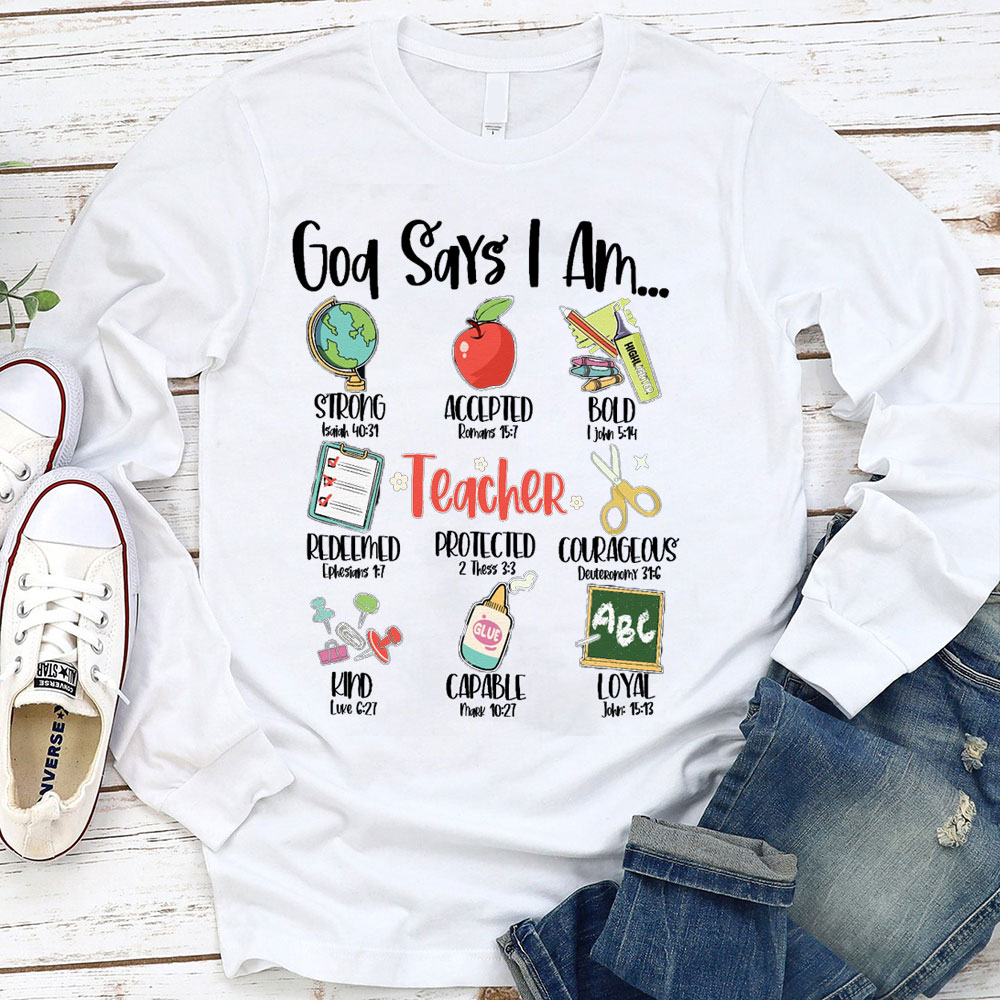 God Says I Am Long Sleeve T-Shirt