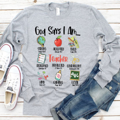 God Says I Am Long Sleeve T-Shirt
